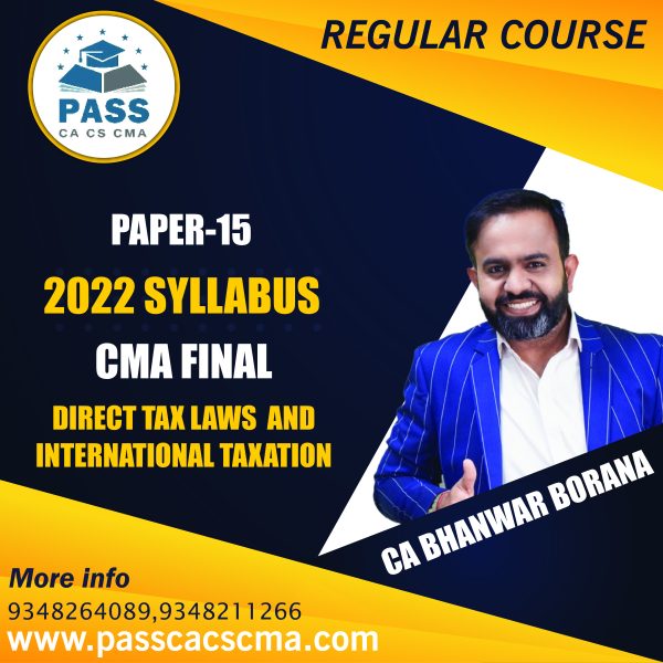 CMA Final Direct Tax Laws and International Taxation (Paper 15) (2022 Syllabus